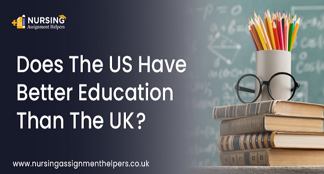 Does The US Have Better Education Than The UK?