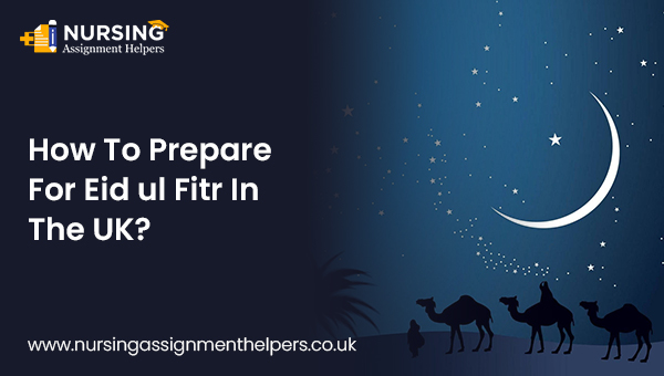How to Prepare for Eid ul Fitr in The UK?