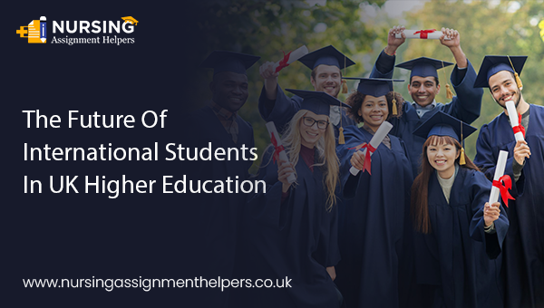The Future Of International Students In UK Higher Education