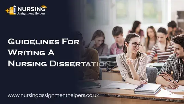 Guidelines For Writing A Nursing Dissertation