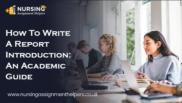 How To Write A Report Introduction An Academic Guide