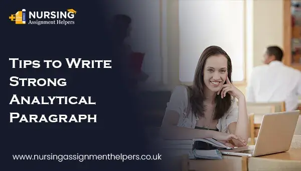 Tips to Write Strong Analytical Paragraphs