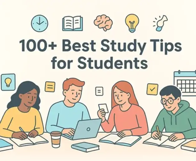 Best Study Tips for Students: 100+ Effective Strategies for All Levels