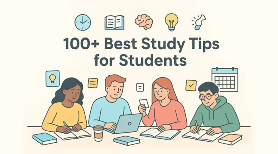 Best Study Tips for Students: 100+ Effective Strategies for All Levels